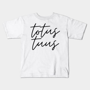 Totus Tuus Black Thin Cursive Kids T-Shirt